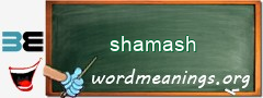 WordMeaning blackboard for shamash